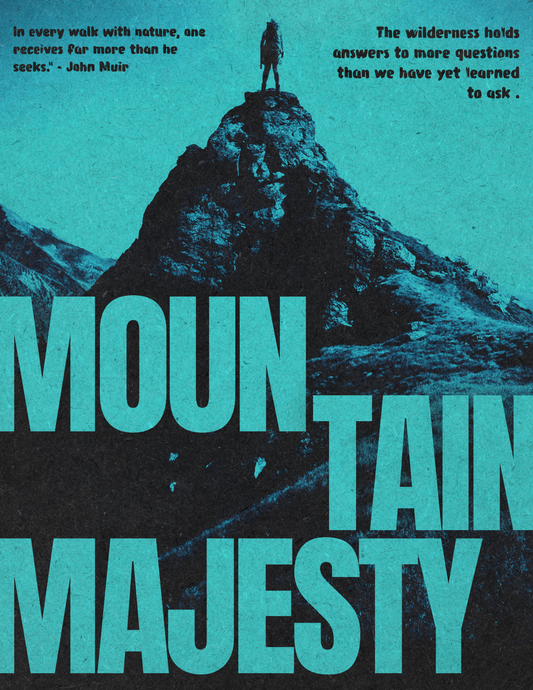 “Mountain Majesty – Minimalist Adventure Poster | Wilderness Quote Wall Art”